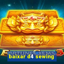 baixar d4 sewing